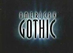 American Gothic (1995 TV series) American Gothic 1995 TV series Wikipedia