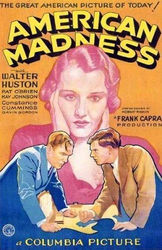 American Madness American Madness 1932 Journeys in Classic Film