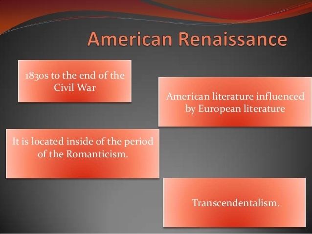 American Renaissance (literature) httpsimageslidesharecdncomamericanrenaissanc
