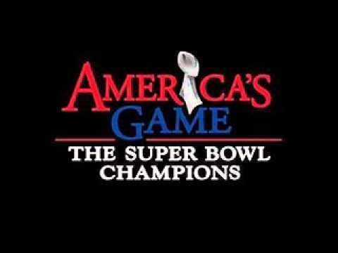 America's Game: The Super Bowl Champions httpsiytimgcomviRKbkdUJotzEhqdefaultjpg