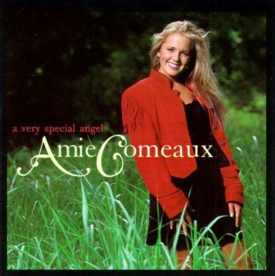 Amie Comeaux Very Special Angel Amie Comeaux Songs Reviews