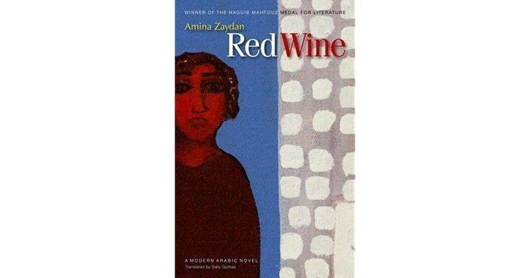 Amina Zaydan Red Wine by Amina Zaydan Reviews Discussion Bookclubs Lists