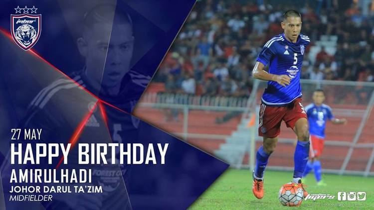 Amirul Hadi Zainal HAPPY BIRTHDAY AMIRUL HADI ZAINAL Official website of Johor Darul