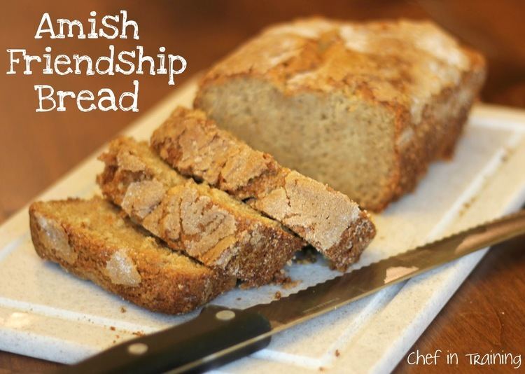 Amish friendship bread Amish Friendship Bread with Printable Version Chef in Training