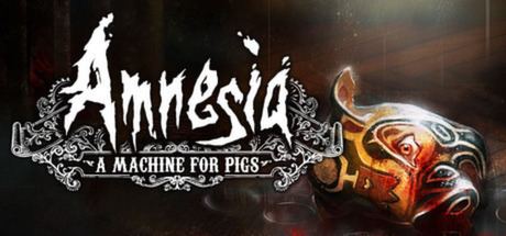 Amnesia: A Machine for Pigs Amnesia A Machine for Pigs on Steam