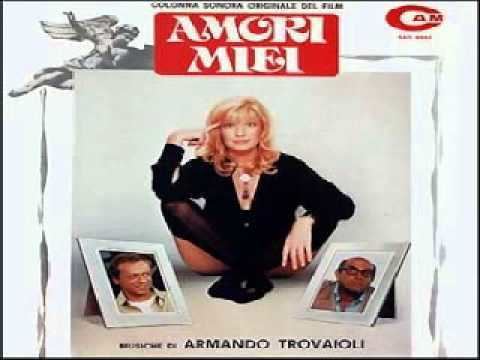 Amori miei Armando Trovaioli AMORI MIEI Italia 1978 OST FULL ALBUM colonna