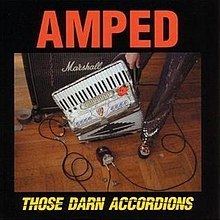 Amped (Those Darn Accordions album) httpsuploadwikimediaorgwikipediaenthumbc