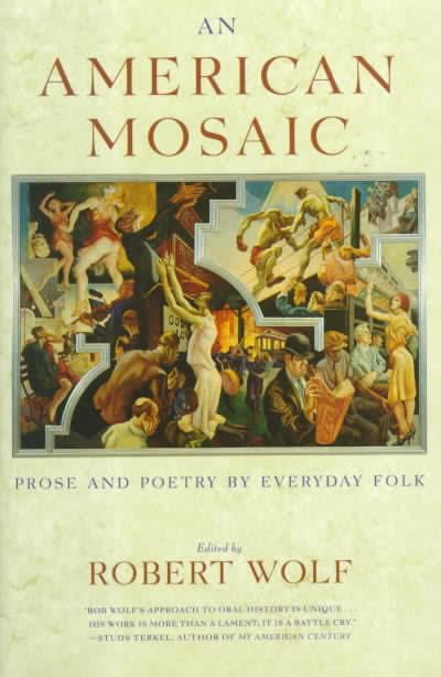 An American Mosaic: Prose and Poetry by Everyday Folk t2gstaticcomimagesqtbnANd9GcTcRTq8ox9z4Jcoe