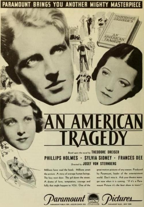 An American Tragedy (film) An American Tragedy 1931 Josef von Sternberg Phillips Holmes