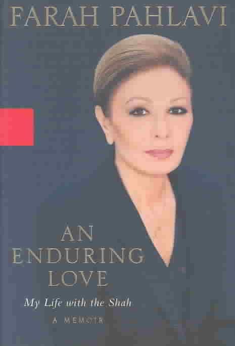 An Enduring Love: My Life with the Shah t0gstaticcomimagesqtbnANd9GcRmzeZ8jMaNL3GUU