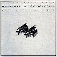 An Evening with Herbie Hancock & Chick Corea: In Concert httpsuploadwikimediaorgwikipediaenthumb0