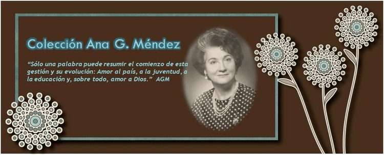 Ana G. Méndez Coleccin Ana G Mndez