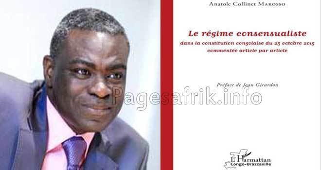 Anatole Collinet Makosso Livre Le rgime consensualiste dans la constitution congolaise du