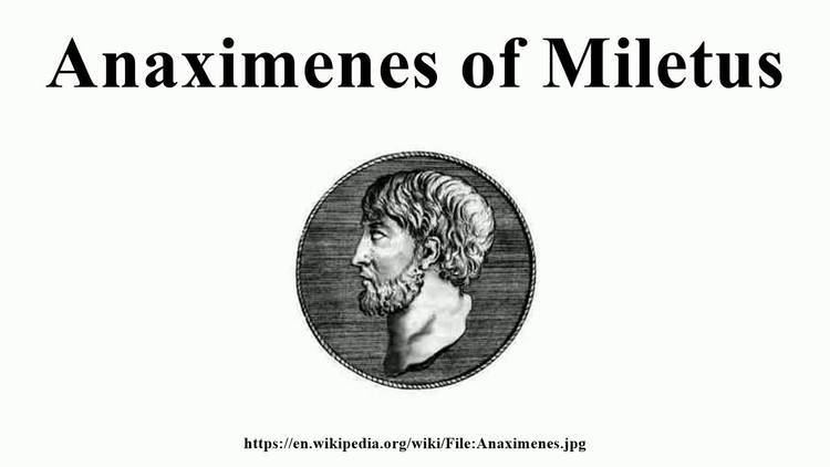 Anaximenes of Miletus Anaximenes of Miletus YouTube