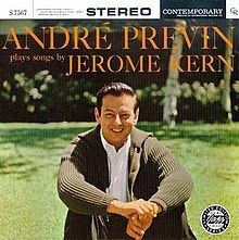 André Previn Plays Songs by Jerome Kern httpsuploadwikimediaorgwikipediaenthumbe