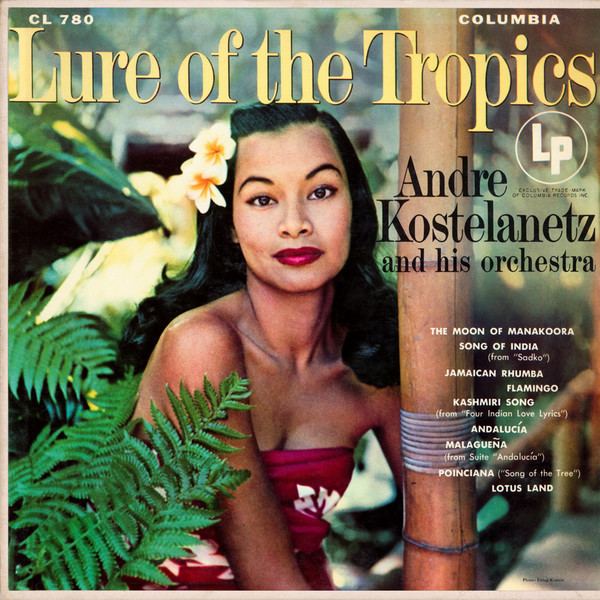 Andre Kostelanetz Andr Kostelanetz And His Orchestra Lure Of The Tropics Vinyl LP