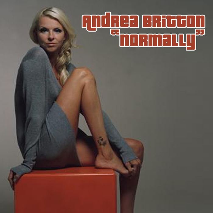 Andrea Britton Normally by Andrea Britton on MP3 WAV FLAC AIFF ALAC at Juno