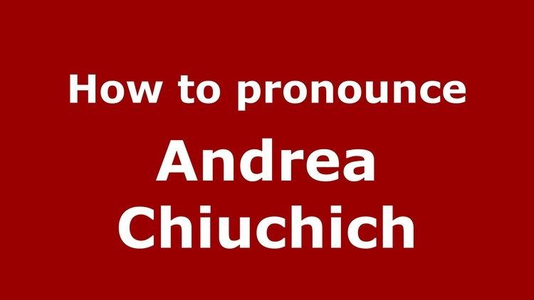 Andrea Chiuchich How to pronounce Andrea Chiuchich SpanishArgentina