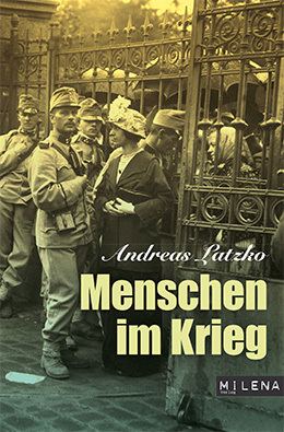 Andreas Latzko Andreas Latzko Menschen im Krieg