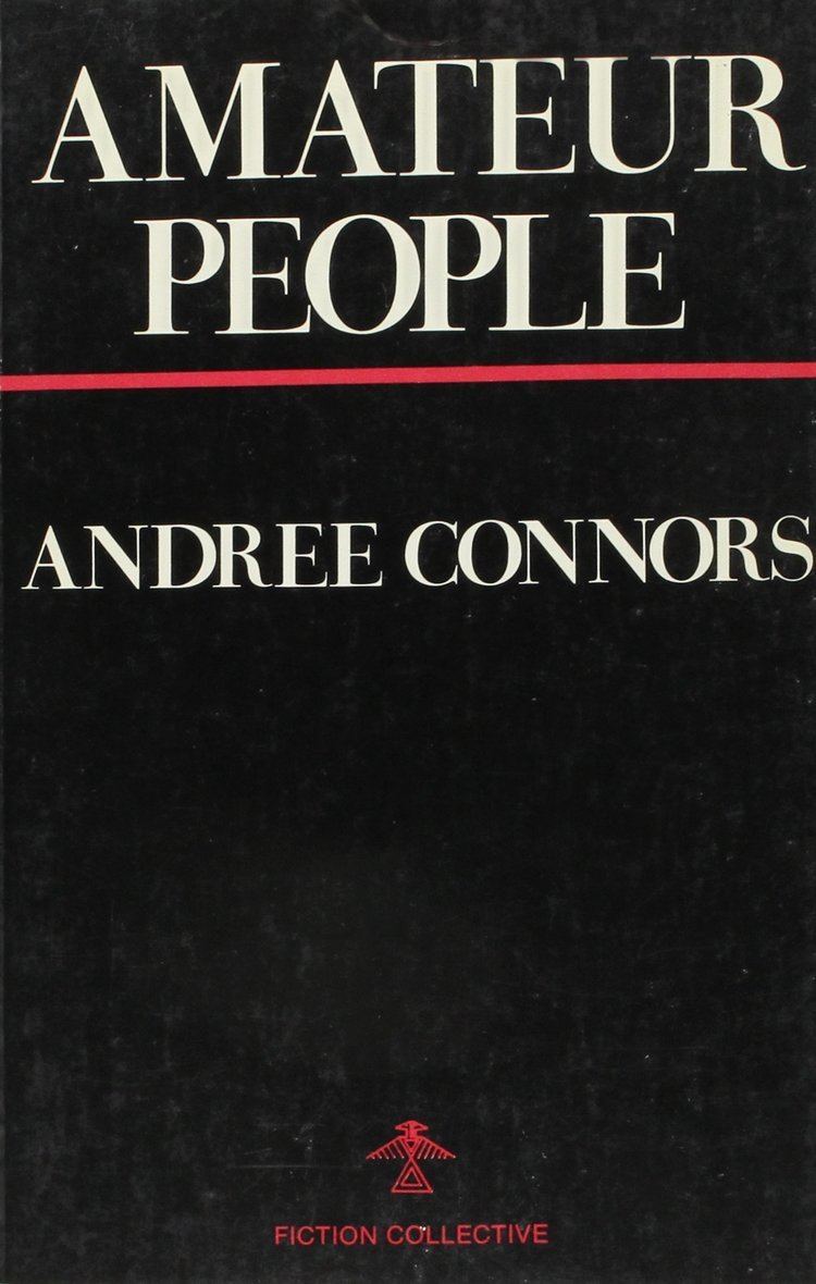 Andree Connors Amateur People Andree Connors 9780914590316 Amazoncom Books