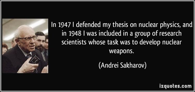 Andrei Sakharov Quotes about Nuclear Physics 34 quotes