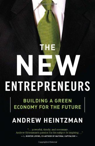 Andrew Heintzman The New Entrepreneurs Andrew Heintzman 9780887842276 Books