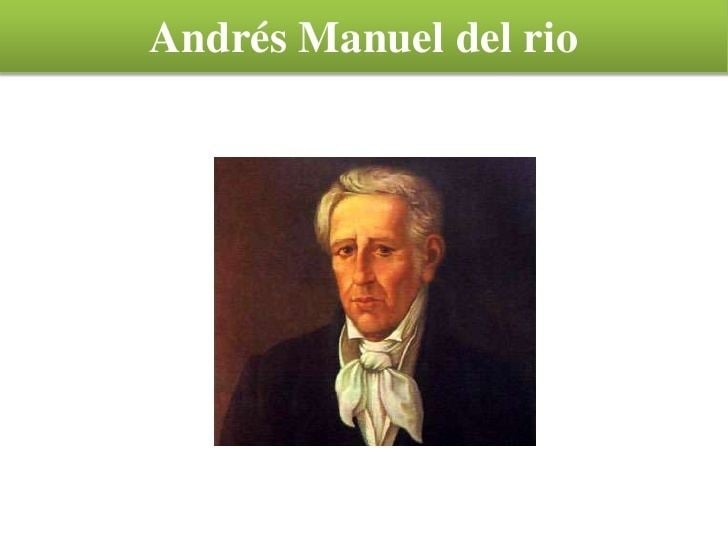 Andrés Manuel del Río Andrs manuel del rio