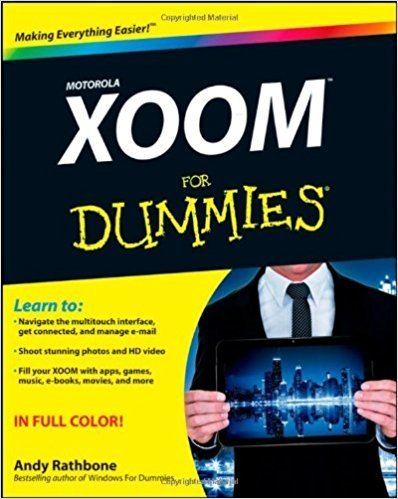 Andy Rathbone Motorola XOOM For Dummies Andy Rathbone 9781118088357 Amazoncom