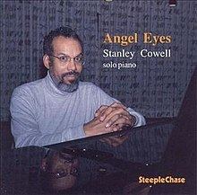 Angel Eyes (Stanley Cowell album) httpsuploadwikimediaorgwikipediaenthumb1