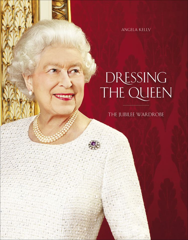 Angela Kelly Dressing the Queen The Jubilee Wardrobe Kelly