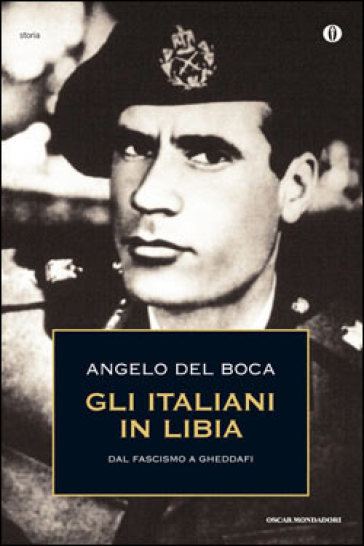 Angelo Del Boca Gli italiani in Libia 2 Angelo Del Boca Libri