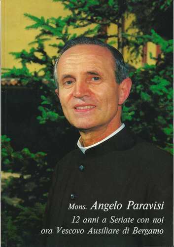 Angelo Paravisi Vescovo Don Angelo Paravisi Oratorio dellImmacolata Bergamo