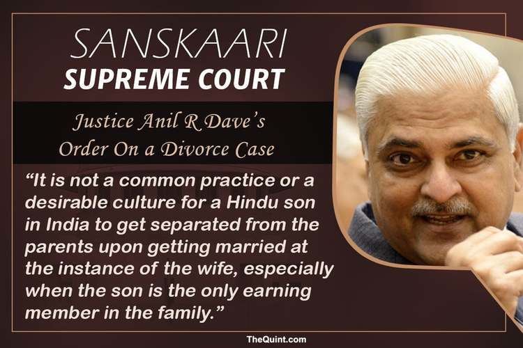 Anil R. Dave Saving Men From Wives Other Acts of SC Justice Anil R Dave The Quint