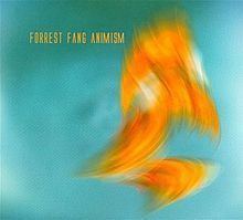 Animism (Forrest Fang album) httpsuploadwikimediaorgwikipediaenthumb0
