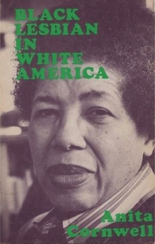 Anita Cornwell Black Lesbian In White America by Anita Cornwell