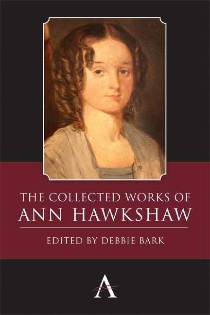Ann Hawkshaw Anthem Press The Collected Works of Ann Hawkshaw