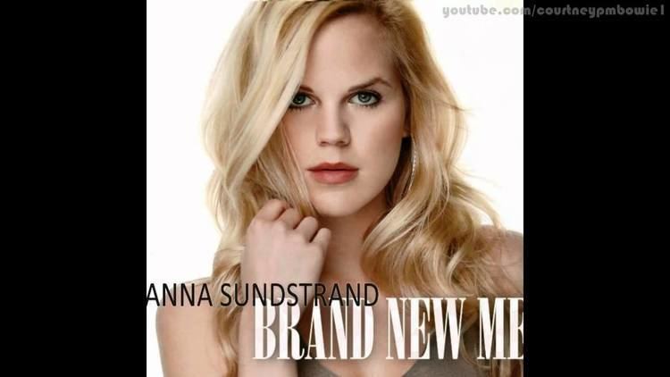 Anna Sundstrand Anna Sundstrand Brand New Me YouTube