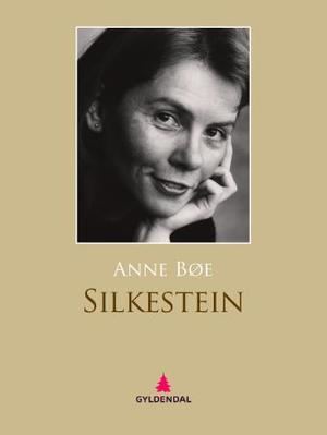 Anne Bøe Silkestein dikt av Anne Be