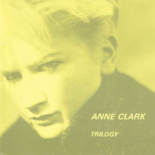 Anne Clark (poet) Anne Clark Trilogy CD at Discogs