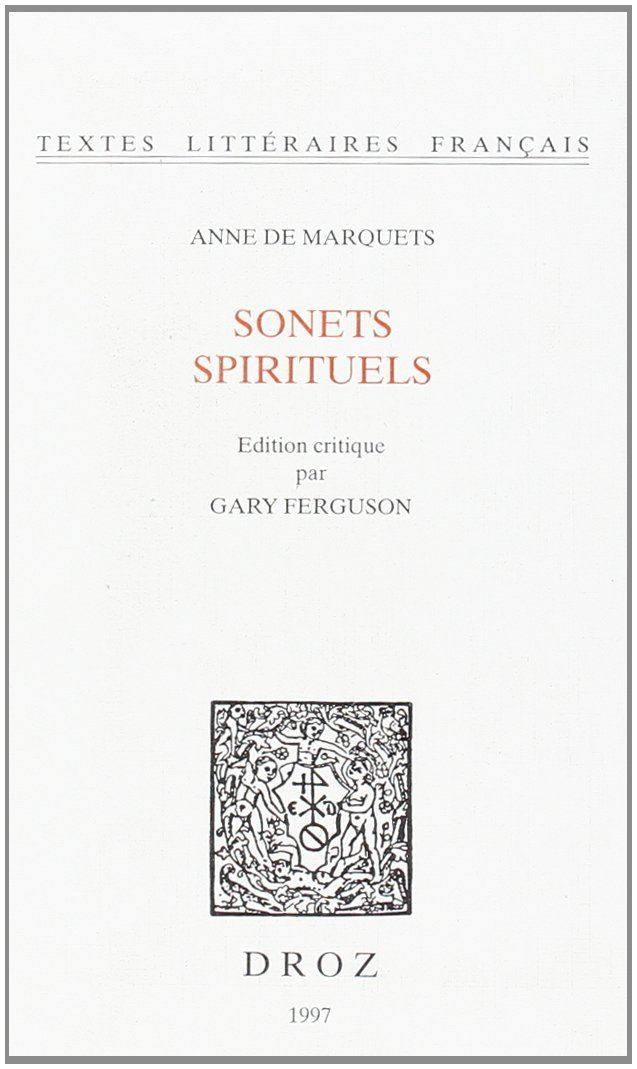 Anne de Marquets sonnets spirituels Anne De Marquets 9782600002233 Amazoncom Books