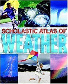 Anne Legault Scholastic Atlas of Weather MarieAnne Legault 9780439419024