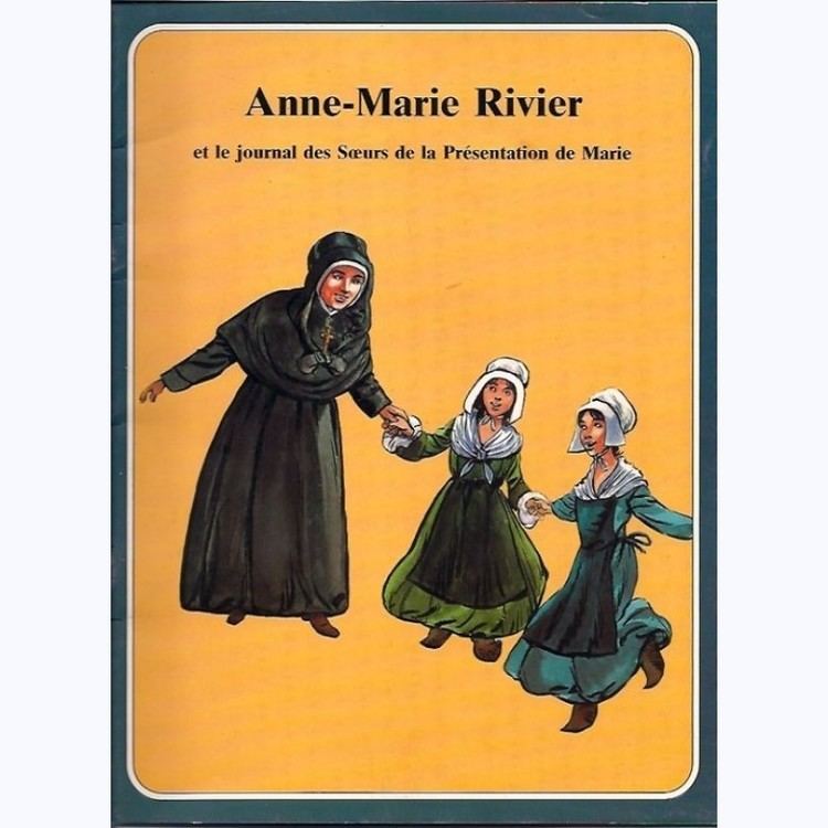 Anne-Marie Rivier Les Grandes Heures des Chrtiens Tome 18 AnneMarie Rivier et le