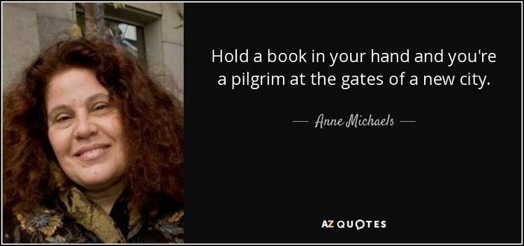 Anne Michaels TOP 25 QUOTES BY ANNE MICHAELS AZ Quotes