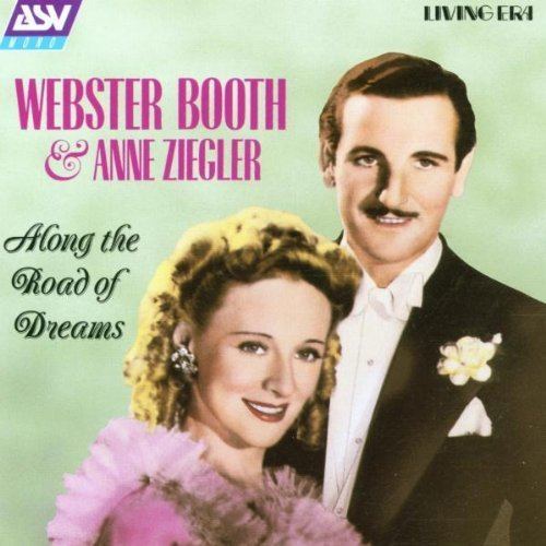 Anne Ziegler Webster Booth Anne Ziegler Along The Road Of Dreams Amazoncouk