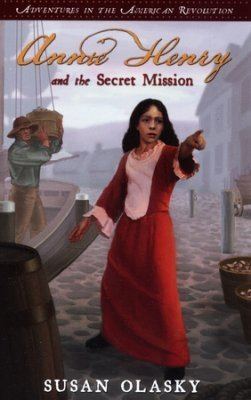 Annie Henry 1 Annie Henry and the Secret Mission Susan Olasky 9781596383746