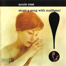 Annie Ross Sings a Song with Mulligan! httpsuploadwikimediaorgwikipediaenthumb1
