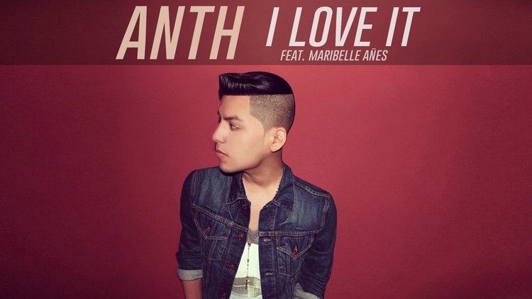 Anth I Love It Audio ft Maribelle Aes YouTube