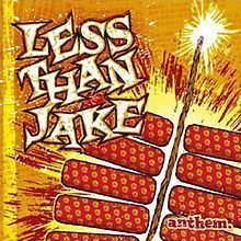 Anthem (Less Than Jake album) httpsuploadwikimediaorgwikipediaenthumb9