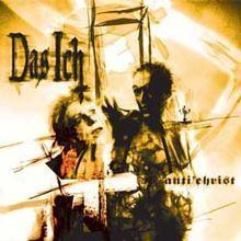 Anti'christ (Das Ich album) httpsuploadwikimediaorgwikipediaenthumb2