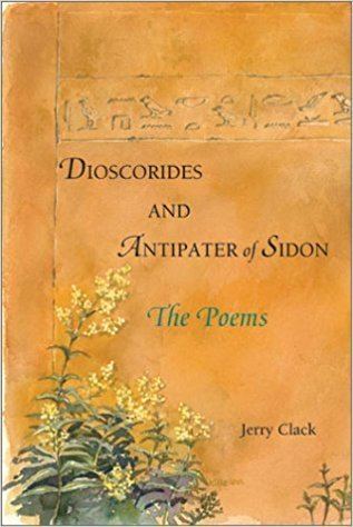 Antipater of Sidon Amazoncom Dioscorides and Antipater of Sidon The Poems